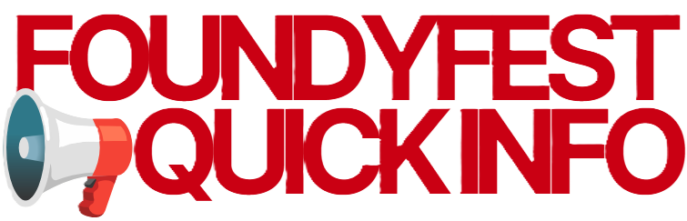 FoundyFest Quick Information