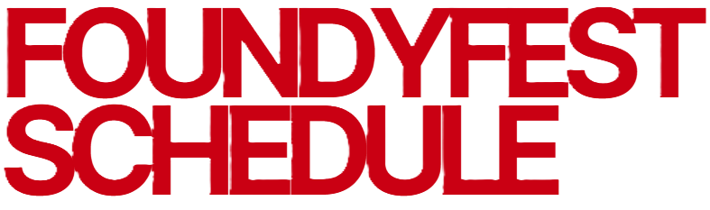 FoundyFest Schedule